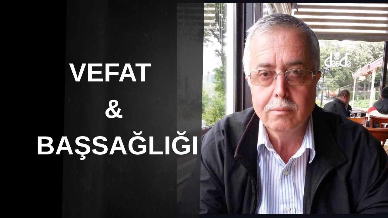 Malatya Eski Nüfus Müdürü Celal Karaca Vefat Etti Malatya’nın sevilen