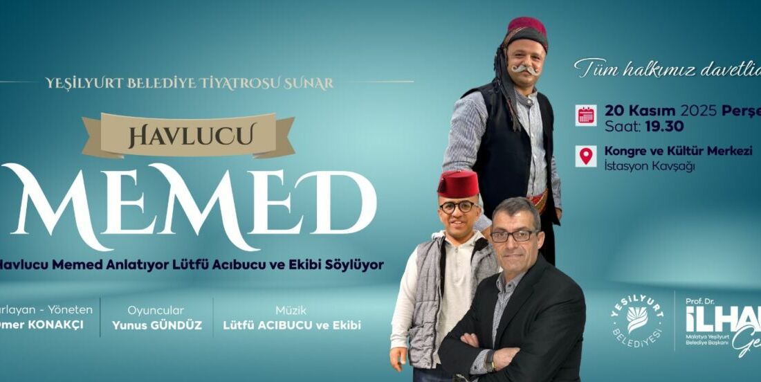 Yeşilyurt Belediyesi Kültür, Sanat ve Sosyal İşler Müdürlüğü, Malatya’nın unutulmaya