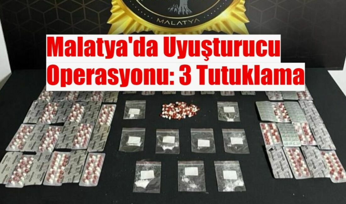 Malatya Emniyet Müdürlüğü Narkotik Suçlarla Mücadele ekipleri, kent genelinde gerçekleştirdiği