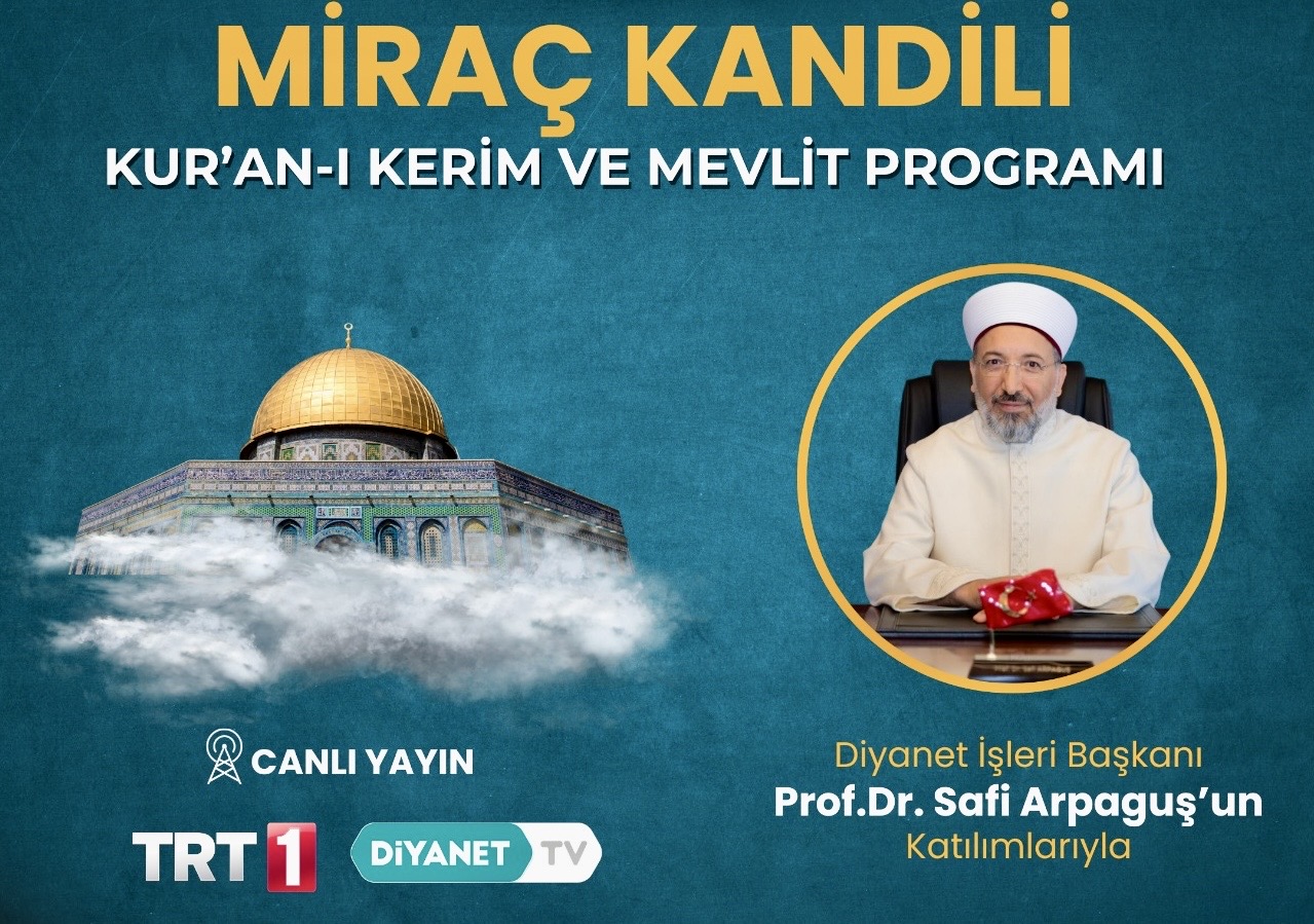 Malatya’da Miraç Kandili dolayısıyla düzenlenecek Kur’an-ı Kerim ve Mevlit Programına