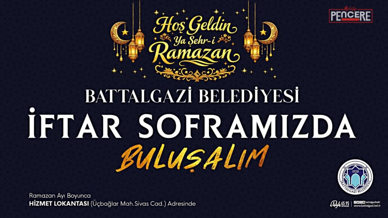 Battalgazi Belediyesi, Ramazan ayı boyunca iftar sofralarını Hizmet Lokantası’nda kuracak.