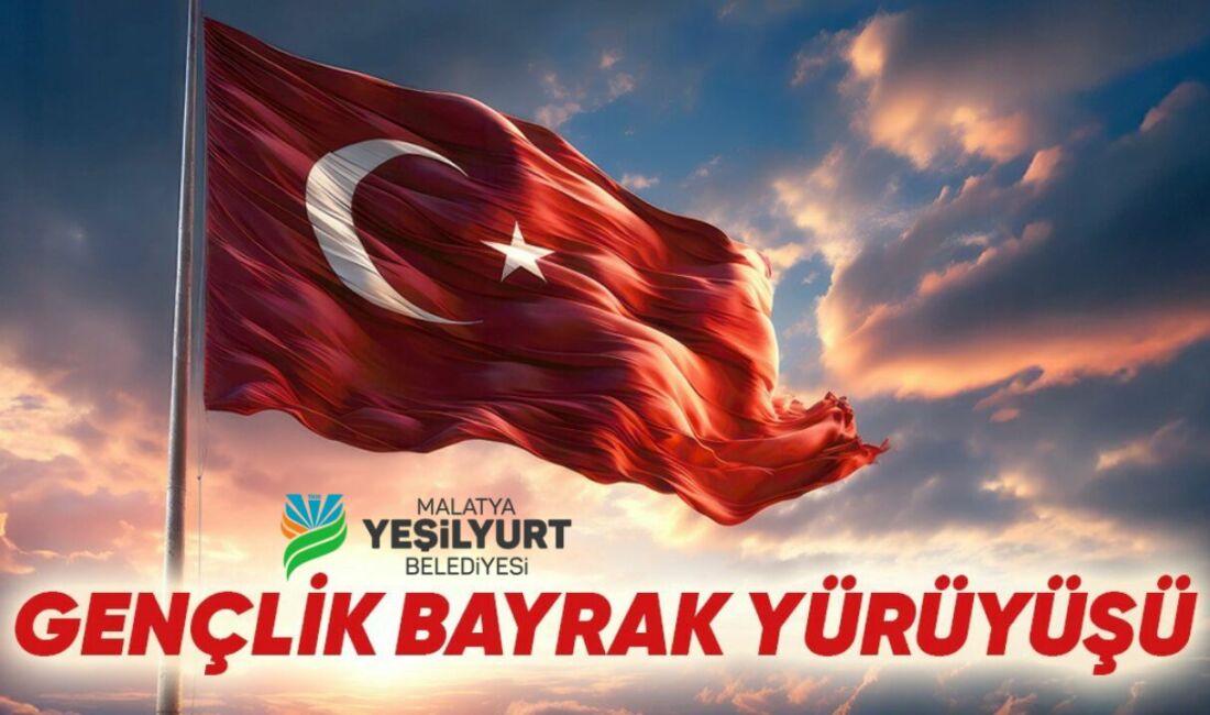 Yeşilyurt Belediyesi tarafından “Tek Bayrak, Tek Vatan” temasıyla düzenlenecek Gençlik