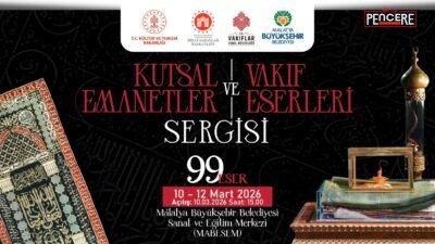 Malatya Büyükşehir Belediyesi ev sahipliğinde, Vakıflar Genel Müdürlüğü ve Milli