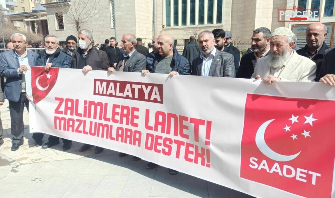 Saadet Partisi Malatya teşkilatı, Gazze ve İran’a yönelik saldırılara tepki