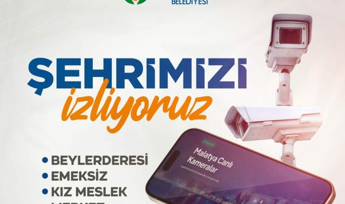 Malatya Büyükşehir Belediyesi, seyret.malatya.bel.tr platformunu hizmete sunarak şehrin farklı noktalarını