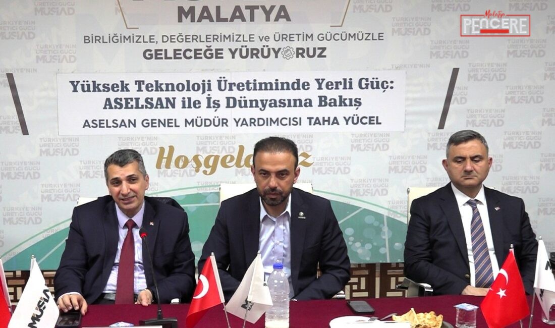 MÜSİAD Malatya Şubesi tarafından düzenlenen toplantıda konuşan ASELSAN Genel Müdürü