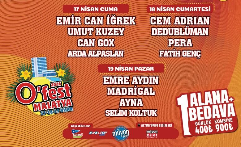 Malatya’da düzenlenecek O’Fest festivali, 17-18-19 Nisan tarihlerinde müzikseverleri bir araya