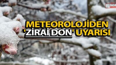 Türkiye’de Zirai Don Alarmı Meteoroloji Genel Müdürlüğü verilerine göre Türkiye genelinde etkili olan soğuk