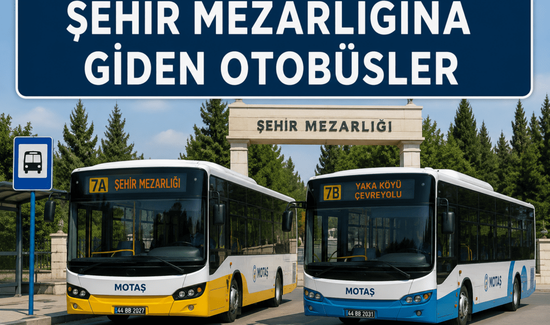 Malatya Şehir Mezarlığı’na ulaşım sağlamak isteyen vatandaşlar için MOTAŞ otobüs