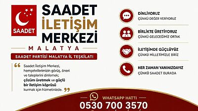 Saadet Partisi Malatya İl Teşkilatı, kentteki yerel sorunları daha hızlı